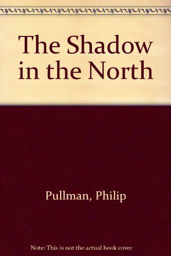 The Shadow in the North