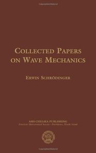 Collected Papers on Wave Mechanics: Third Edition