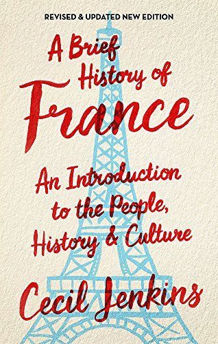 A Brief History of France