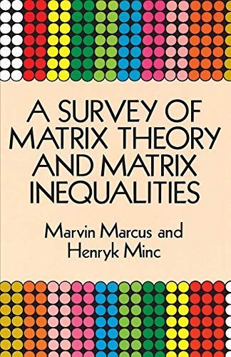 A Survey of Matrix Theory and Matrix Inequalities