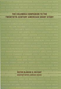 The Columbia Companion to the Twentieth-Century American Short Story
