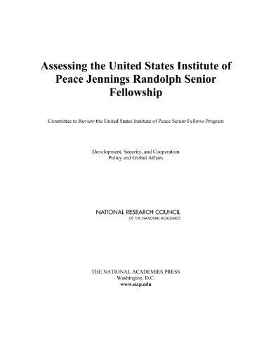 Assessing the United States Institute of Peace Jennings Randolph Senior Fellowship