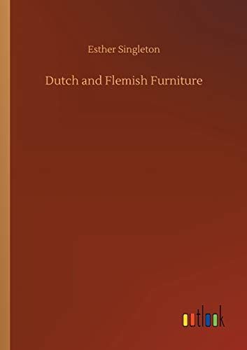 Dutch and Flemish Furniture