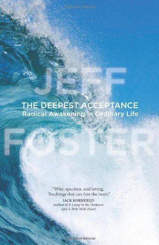 The Deepest Acceptance