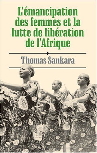 L'émancipation des femmes et la lutte de libération de l'Afrique