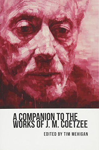 A Companion to the Works of J. M. Coetzee