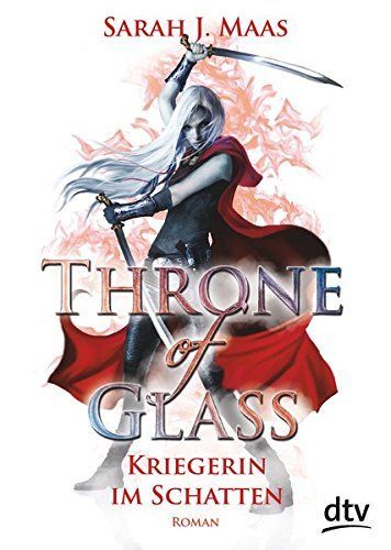 Throne of Glass - Kriegerin im Schatten