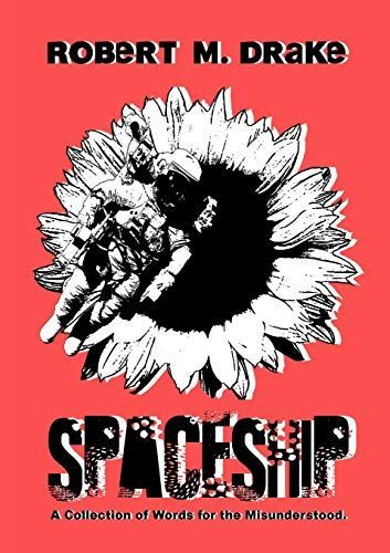 Spaceship: A collection of quotes for the misunderstood.