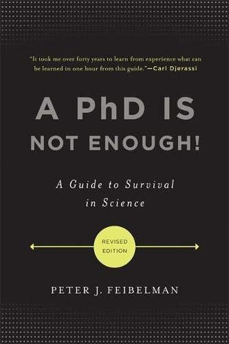 A PhD Is Not Enough!