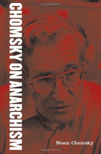 Chomsky on Anarchism