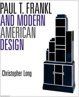 Paul T. Frankl and Modern American Design