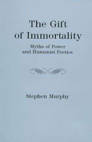 The Gift of Immortality