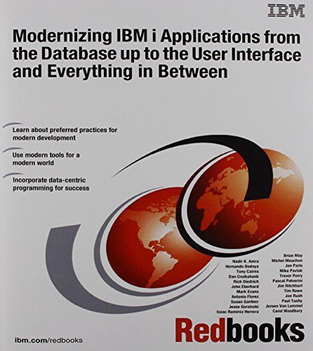 Modernizing IBM i Applications from the Database up to the User Interface and Everything in Between