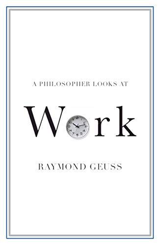 A Philosopher Looks at Work