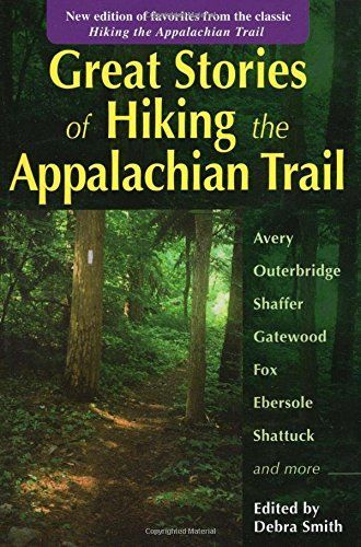 Great Stories of Hiking the Appalachian Trail