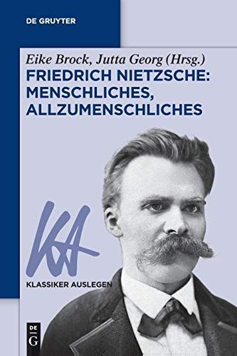 Friedrich Nietzsche: Menschliches, Allzumenschliches