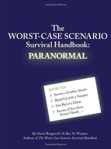 The Worst-Case Scenario Survival Handbook: Paranormal