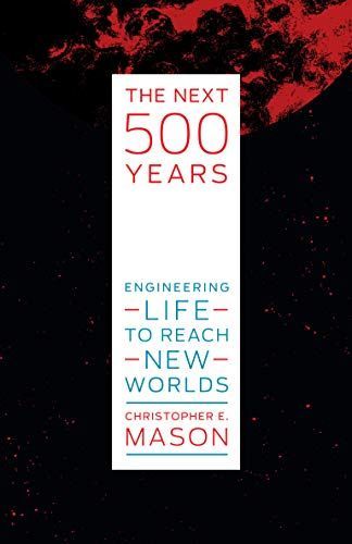 The Next 500 Years