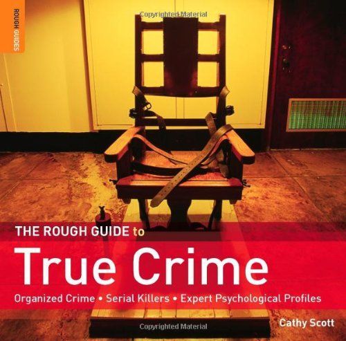 The Rough Guide to True Crime