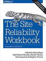The Site Reliability Workbook