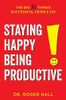 Staying Happy, Being Productive