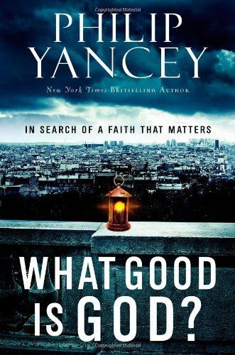 What Good Is God?