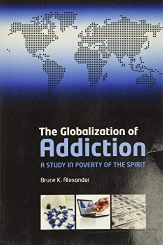 The Globalization of Addiction