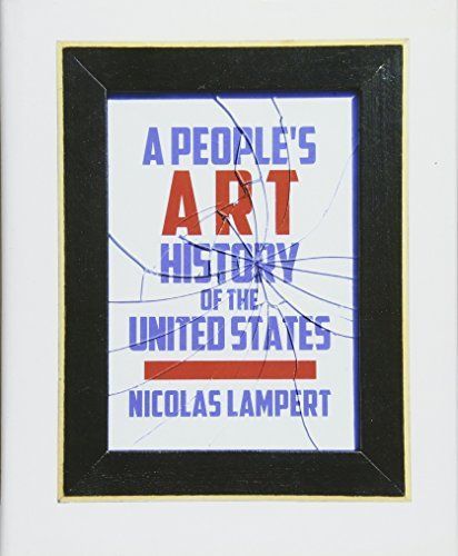 A PeopleÕs Art History of the United States