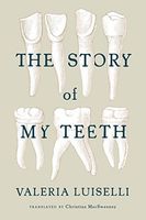 The Story of My Teeth