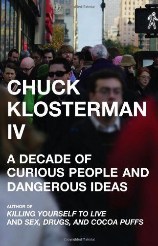 Chuck Klosterman IV