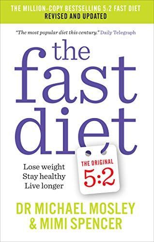 The Fast Diet - The Original 5:2 Diet Revised and Updated