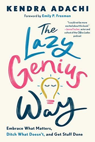 The Lazy Genius Way