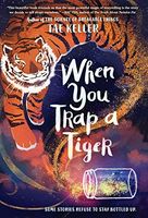 When You Trap a Tiger