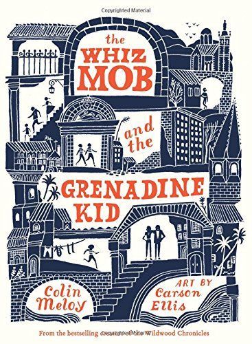 The Whiz Mob and the Grenadine Kid