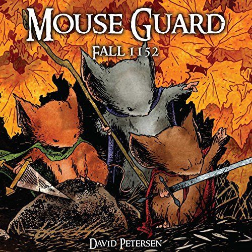 Mouse Guard Volume 1: Fall 1152 by David Petersen