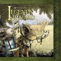 Mouse Guard: Legends of the Guard