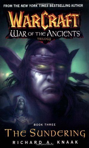 Warcraft: War of the Ancients #3: The Sundering