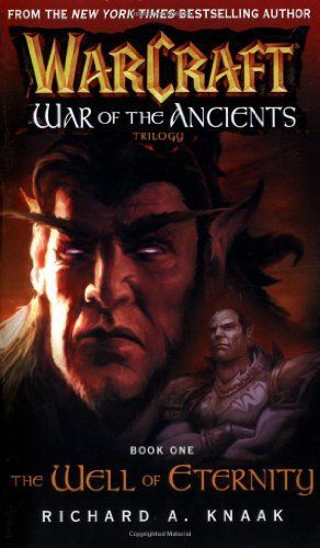 Warcraft: War of the Ancients #1: The Well of Eternity
