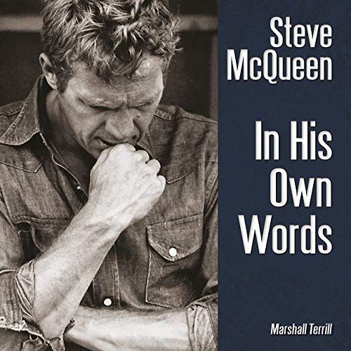 Steve Mcqueen in His Own Words