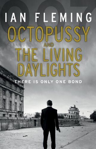 Octopussy and the Living Daylights