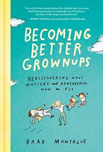 Becoming Better Grownups