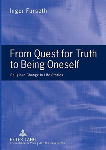 From Quest for Truth to Being Oneself