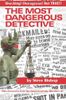 The Most Dangerous Detective