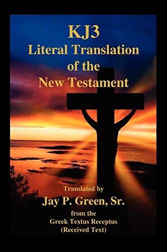 Kj3 Literal Translation of the New Testament