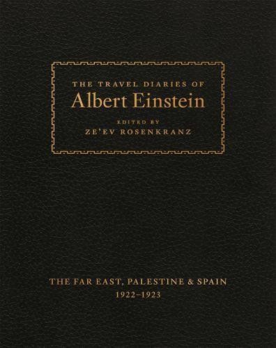 The Travel Diaries of Albert Einstein