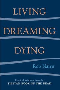 Living, Dreaming, Dying