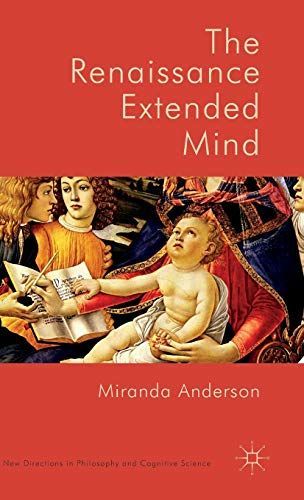 The Renaissance Extended Mind