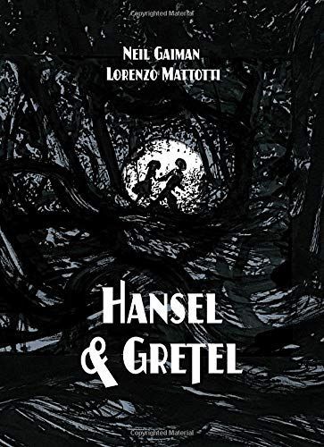 Hansel and Gretel