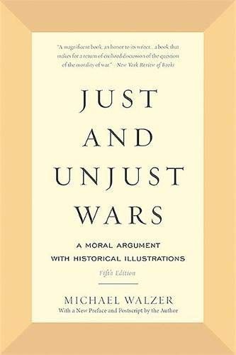Just and Unjust Wars