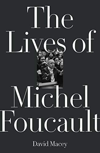 The Lives of Michel Foucault